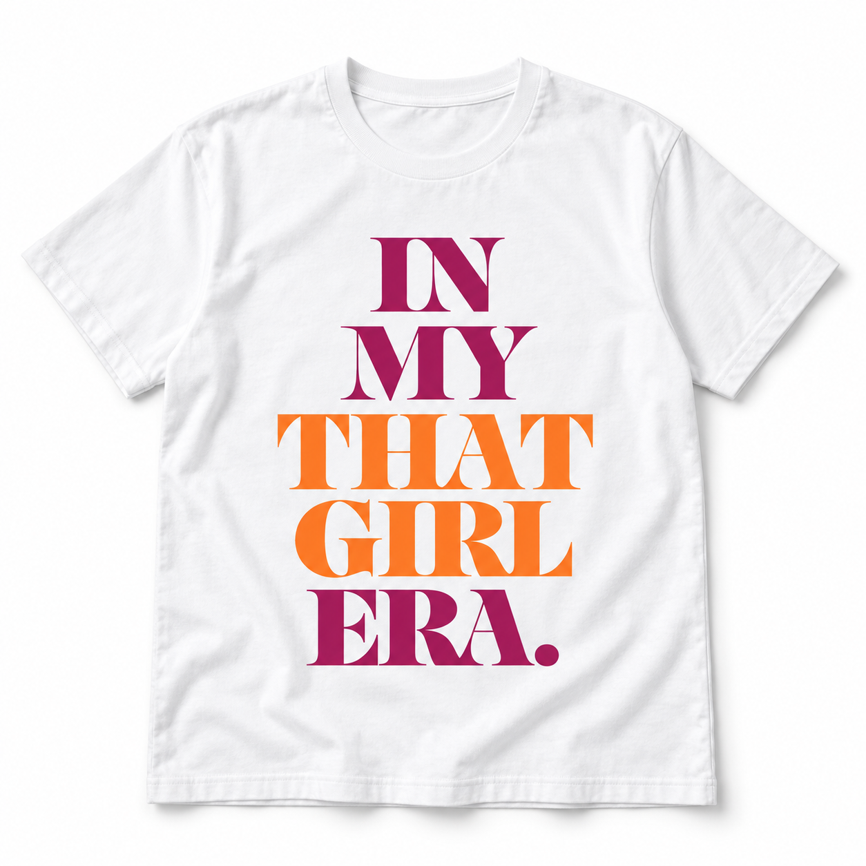 White short-sleeve tee with oversized In My That Girl Era lettering in berry and orange